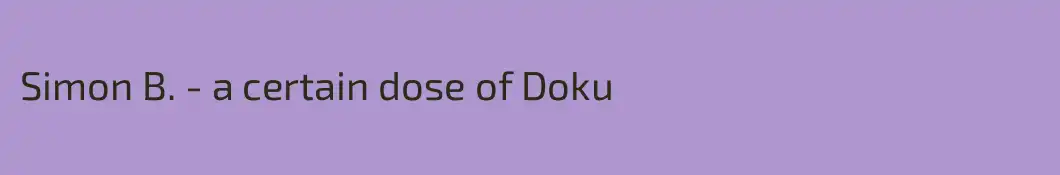 Simon B. - a certain dose of Doku